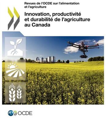 Couverture du livre « L'innovation au service de la productivite et de durabilité de l'agriculture au Canada » de Ocde aux éditions Ocde