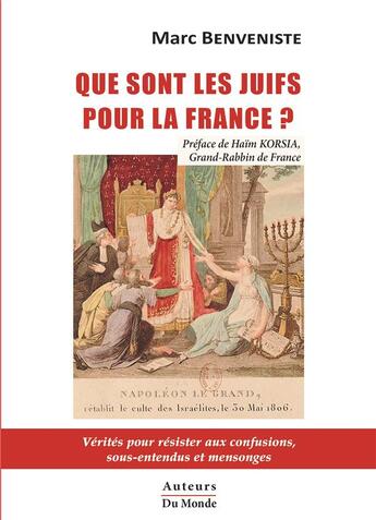 Couverture du livre « Que sont les Juifs pour la France ? » de Marc Benveniste aux éditions Auteurs Du Monde