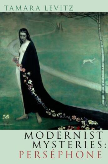 Couverture du livre « Modernist Mysteries: Persephone » de Levitz Tamara aux éditions Oxford University Press Usa