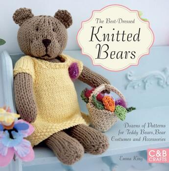 Couverture du livre « The Best-Dressed Knitted Bears » de Emma King aux éditions Pavilion Books Company Limited