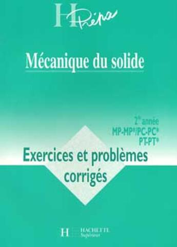 Couverture du livre « MECANIQUE DU SOLIDE ; 2e annee mp-mp*, pc-pc*, pt-pt* » de Jean-Marie Brebec aux éditions Hachette Education