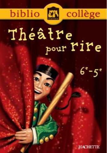 Couverture du livre « Théâtre pour rire ; 6ème/5ème » de B Louet aux éditions Hachette Education