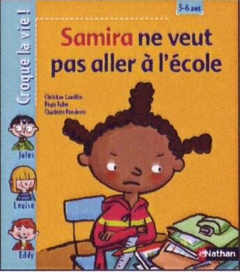 Couverture du livre « Samira ne veut plus aller à l'école » de Lamblin/Faller aux éditions Nathan