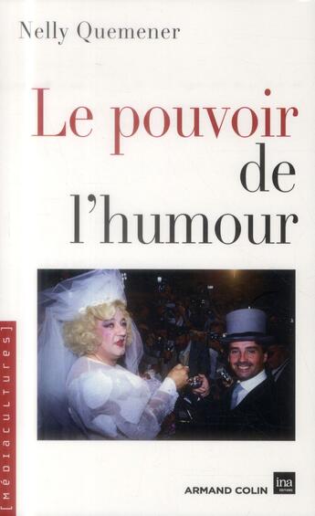 Couverture du livre « Le pouvoir de l'humour » de Nelly Quemener aux éditions Armand Colin