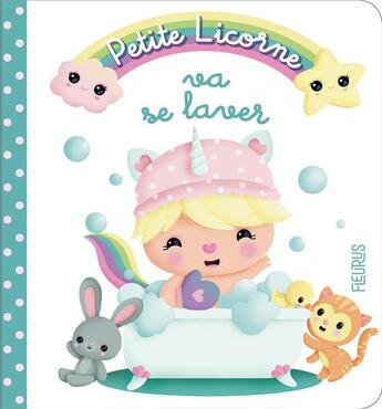 Couverture du livre « Petite licorne va se laver » de  aux éditions Fleurus