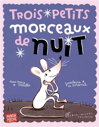 Couverture du livre « Trois petits morceaux de nuit » de Godeleine De Rosamel et Rose-Marie Vassalo aux éditions Albin Michel