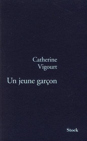 Couverture du livre « Un jeune garçon » de Vigourt-C aux éditions Stock