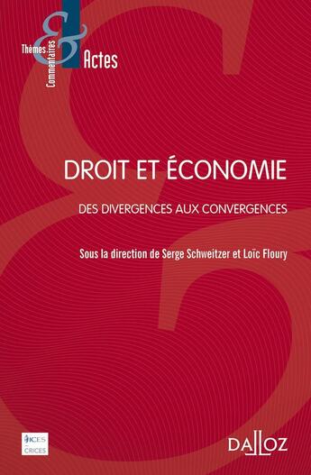 Couverture du livre « Droit et économie » de Serge Schweitzer aux éditions Dalloz