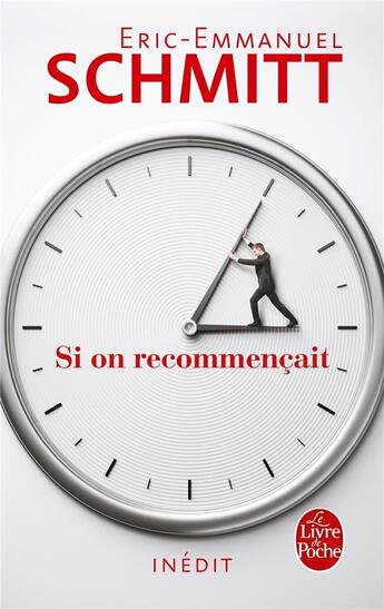 Couverture du livre « Si on recommençait » de Éric-Emmanuel Schmitt aux éditions Le Livre De Poche