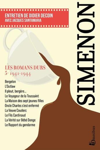 Couverture du livre « Les romans durs t.5 : 1941-1944 » de Georges Simenon aux éditions Omnibus