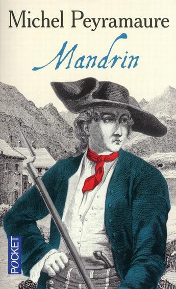 Couverture du livre « Mandrin t.2 ; les trois bandits » de Michel Peyramaure aux éditions Pocket