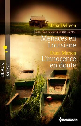 Couverture du livre « Menaces en Louisiane ; l'innocence en doute » de Jana Deleon et Dana Marton aux éditions Harlequin