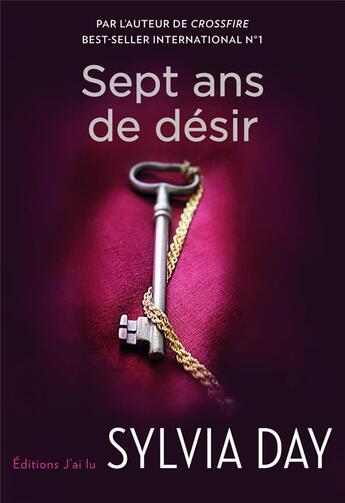 Couverture du livre « Sept ans de désir » de Sylvia Day aux éditions J'ai Lu