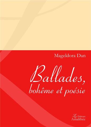 Couverture du livre « Ballades, bohème et poésie » de Dan Mageldora aux éditions Amalthee