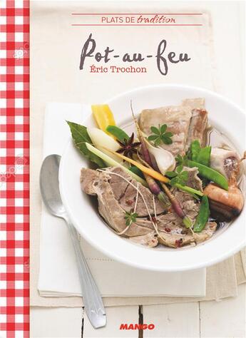 Couverture du livre « Pot-au-feu » de Eric Trochon aux éditions Mango