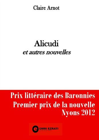 Couverture du livre « Alicudi ; et autres nouvelles » de Claire Arnot aux éditions Books On Demand