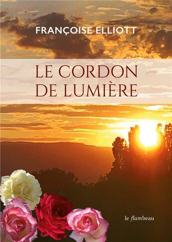 Couverture du livre « Le cordon de lumière » de Francoise Elliott aux éditions Books On Demand