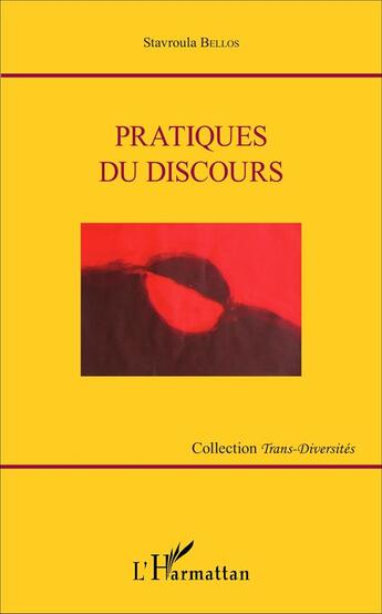 Couverture du livre « Pratiques du discours » de Stavroula Bellos aux éditions L'harmattan