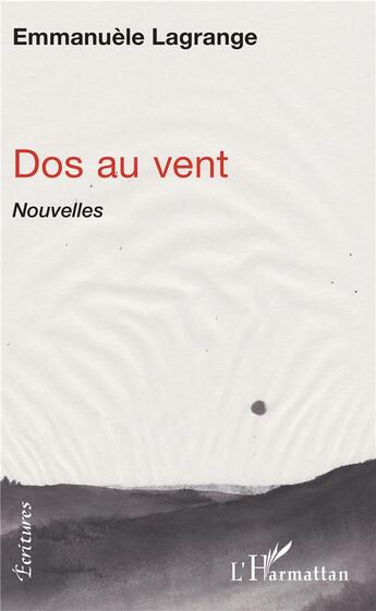 Couverture du livre « Dos au vent » de Emmanuele Lagrange aux éditions L'harmattan