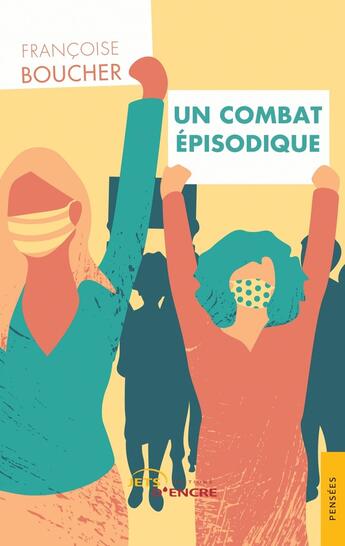 Couverture du livre « Un combat épisodique » de Francoise Boucher aux éditions Jets D'encre