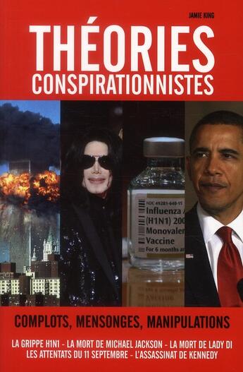 Couverture du livre « Théories conspirationnistes » de Jamie King aux éditions Music And Entertainment