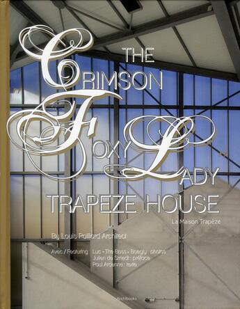 Couverture du livre « The Crimson foxy lady ; trapeze house » de De Smedt/Ardenne aux éditions Archibooks