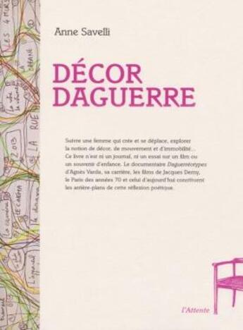 Couverture du livre « Décor Daguerre » de Anne Savelli aux éditions De L'attente