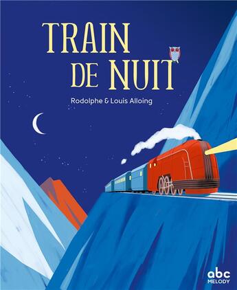 Couverture du livre « Train de nuit » de Rodolphe et Louis Alloing aux éditions Abc Melody