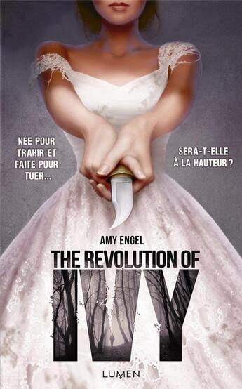 Couverture du livre « The book of Ivy Tome 2 : the revolution of Ivy » de Amy Engel aux éditions Lumen