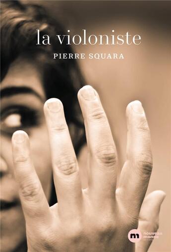 Couverture du livre « La violoniste » de Pierre Squara aux éditions Nouveau Monde