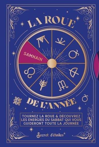 Couverture du livre « La roue de l'année : Tournez la roue & découvrez les énergies du sabbat qui vous guideront toute la journée » de Stephanie Ribeiro aux éditions Secret D'etoiles