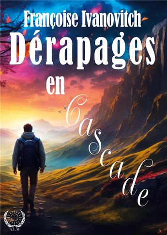 Couverture du livre « Dérapages en cascade » de Françoise Ivanovitch aux éditions Art En Mots