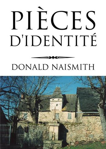 Couverture du livre « Pièces d'identité » de Donald Naismith aux éditions Publishroom Factory