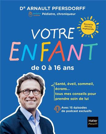 Couverture du livre « Votre enfant de 0 à 16 ans » de Aurore Aimelet et Arnault Pfersdorff aux éditions Hatier Parents