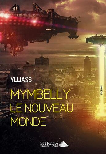 Couverture du livre « Mymbelly le nouveau monde » de Ylliass aux éditions Saint Honore Editions