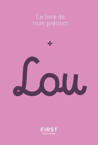 Couverture du livre « Lou » de Stephanie Rapoport et Jules Lebrun aux éditions First