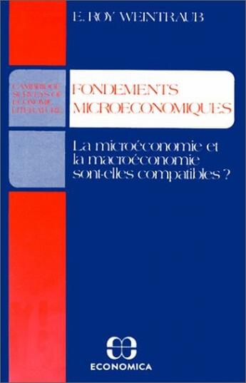 Couverture du livre « Fondements Microeconomiques » de R Weintraub aux éditions Economica