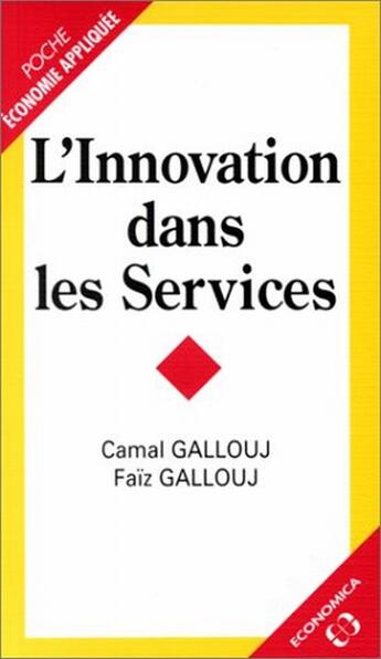 Couverture du livre « L'INNOVATION DANS LES SERVICES » de Gallouj/Gallouj aux éditions Economica