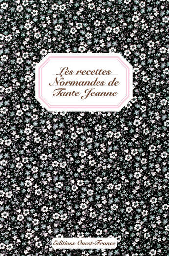 Couverture du livre « Les recettes normandes de tante jeanne » de Nouet M-Voy M-Voy M aux éditions Ouest France