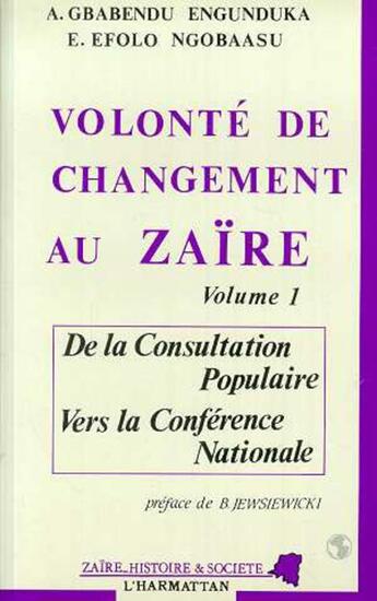 Couverture du livre « Volonte de changement au zaire - vol01 - tome 1 » de  aux éditions L'harmattan