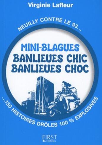 Couverture du livre « Mini-blagues ; banlieues chic, banlieues choc » de Virginie Lafleur aux éditions First