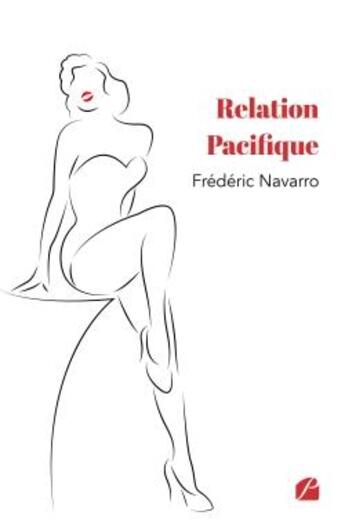 Couverture du livre « Relation pacifique » de Frederic Navarro aux éditions Editions Du Panthéon