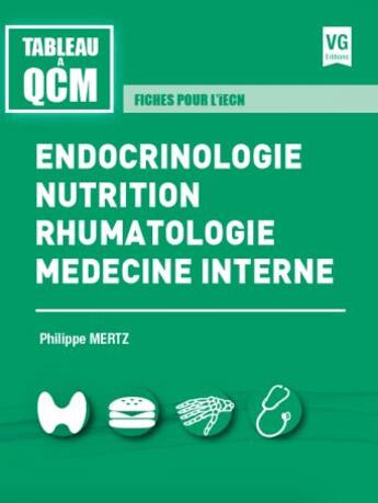 Couverture du livre « Endocrinologie, nutrition, rhumatologie, médecine interne » de Philippe Mertz aux éditions Vernazobres Grego