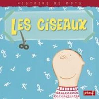 Couverture du livre « Les ciseaux » de  aux éditions Pemf