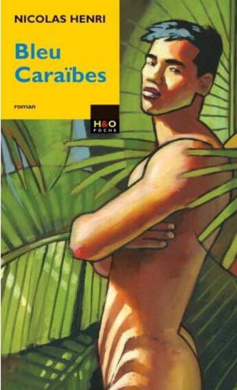 Couverture du livre « Bleu caraïbes » de Nicolas Henri aux éditions H&o