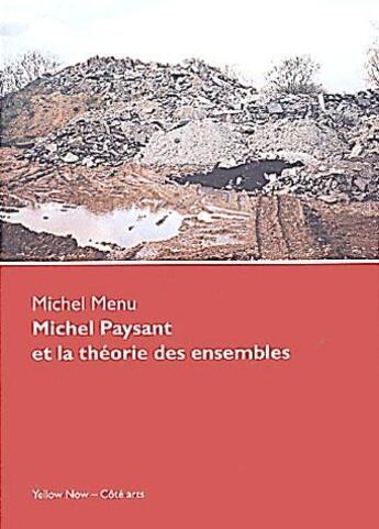 Couverture du livre « Michel Paysant et la théorie des ensembles » de Michel Menu aux éditions Yellow Now