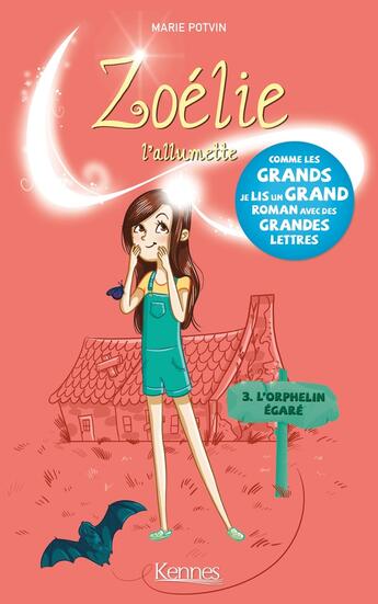 Couverture du livre « Zoélie l'allumette Tome 3 : l'orphelin égaré » de Marie Potvin aux éditions Les 3 As