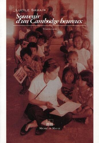 Couverture du livre « Souvenir d'un cambodge heureux » de Samair aux éditions Michel De Maule