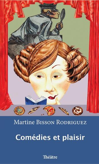 Couverture du livre « Comedies Et Plaisir » de Bisson-Rodriguez Mar aux éditions Interligne