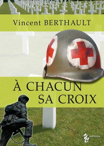 Couverture du livre « À chacun sa croix » de Vincent Berthault aux éditions Yellow Concept